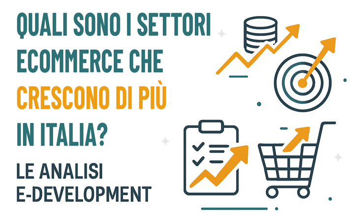 Settori ecommerce che crescono di più in Italia